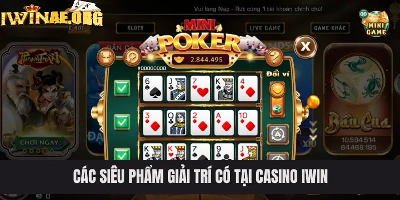 Casino Iwin trực tuyến với đa dạng các trò chơi cá cược sòng bài hot hit