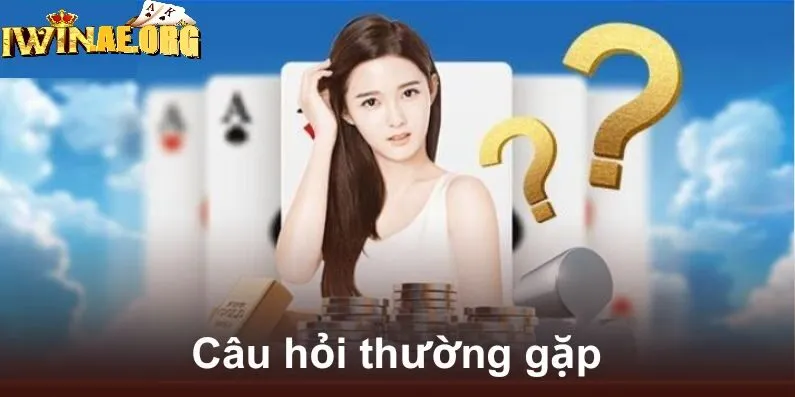 Câu hỏi thường gặp Iwin về tài khoản cá cược