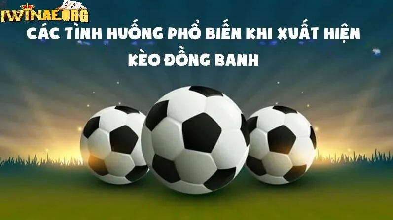 Bí quyết đặt cược kèo đồng banh là gì