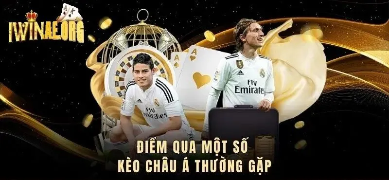 Điểm qua một số Kèo Châu Á Iwin thường gặp 